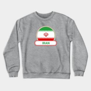 Iran Country Badge - Iran Flag Crewneck Sweatshirt